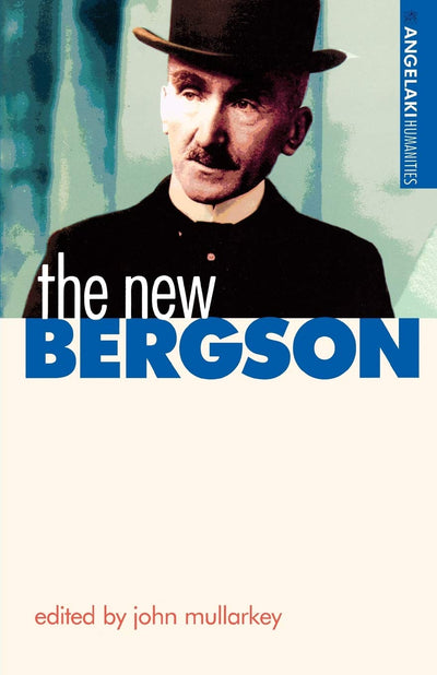The new Bergson (Angelaki Humanities)