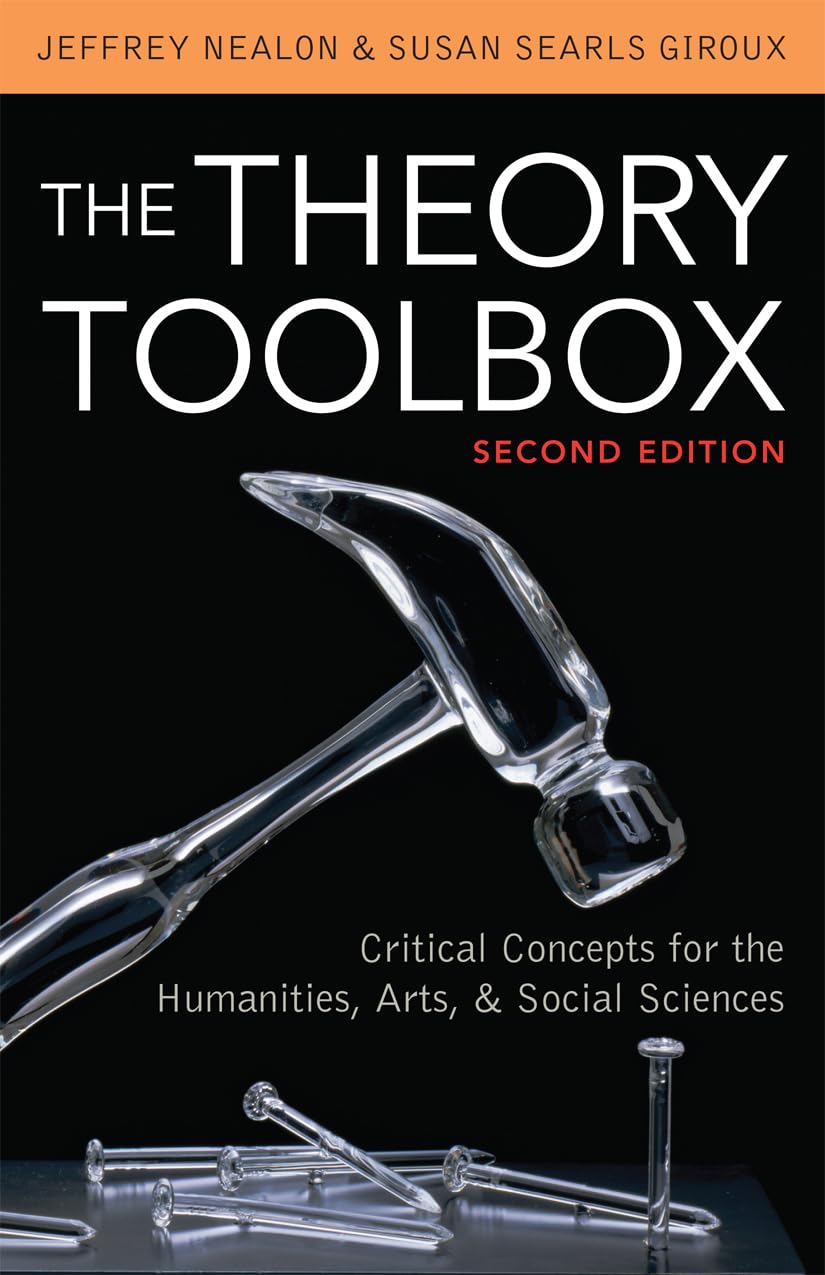 The Theory Toolbox: Critical Concepts for the Humanities, Ar