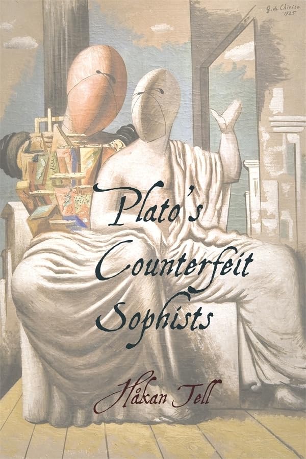 Platos Counterfeit Sophists (Hellenic Studies Series)