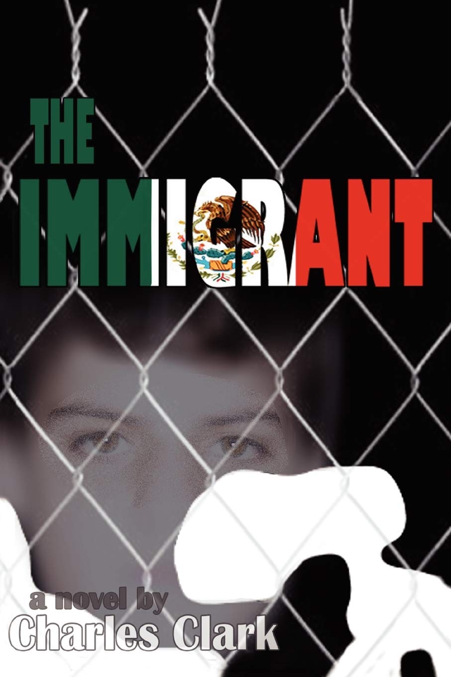 The Immigrant: A Novel