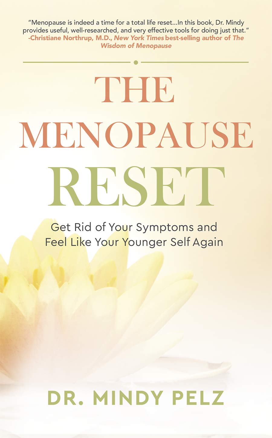 The Menopause Reset: Get Rid of Your Symptoms and Feel Like