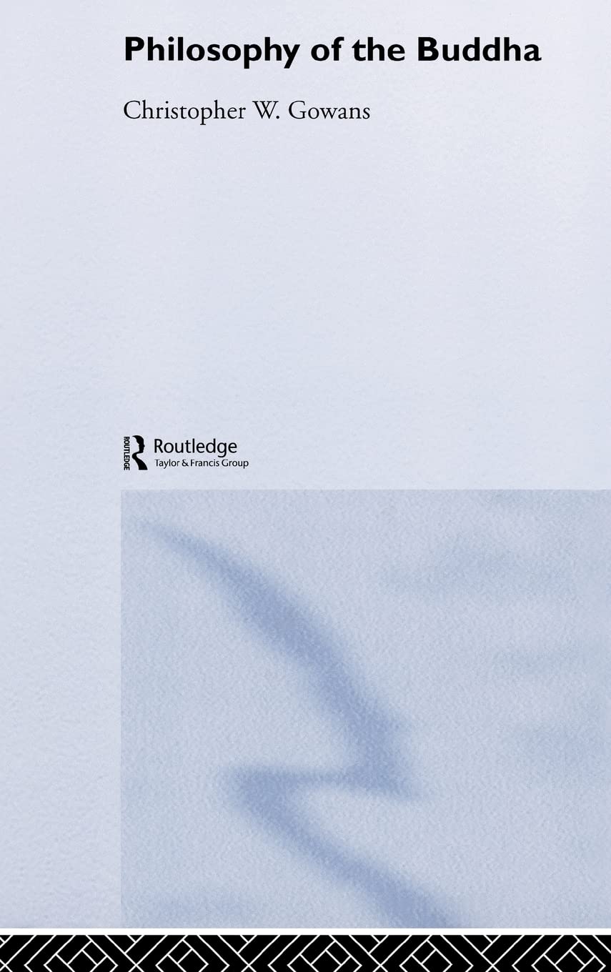 Philosophy of the Buddha: An Introduction