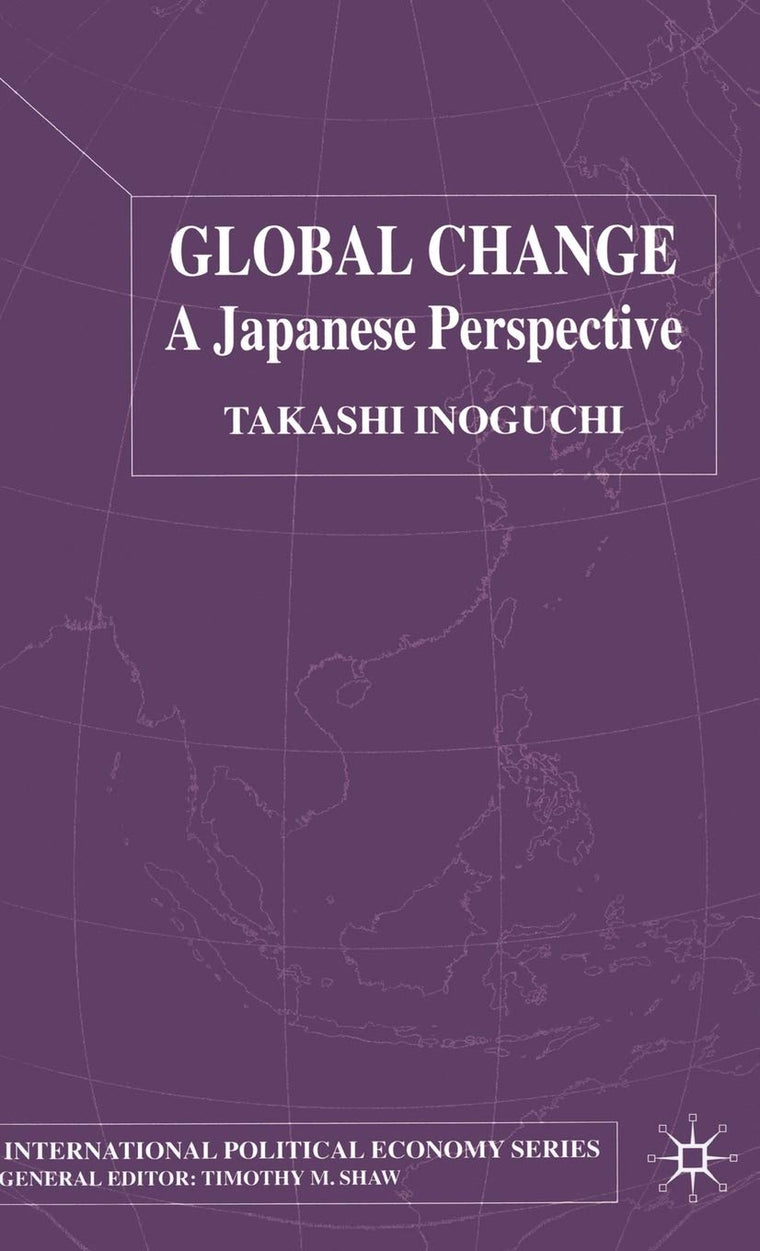 Global Change: A Japanese Perspective (International Political Economy Series)