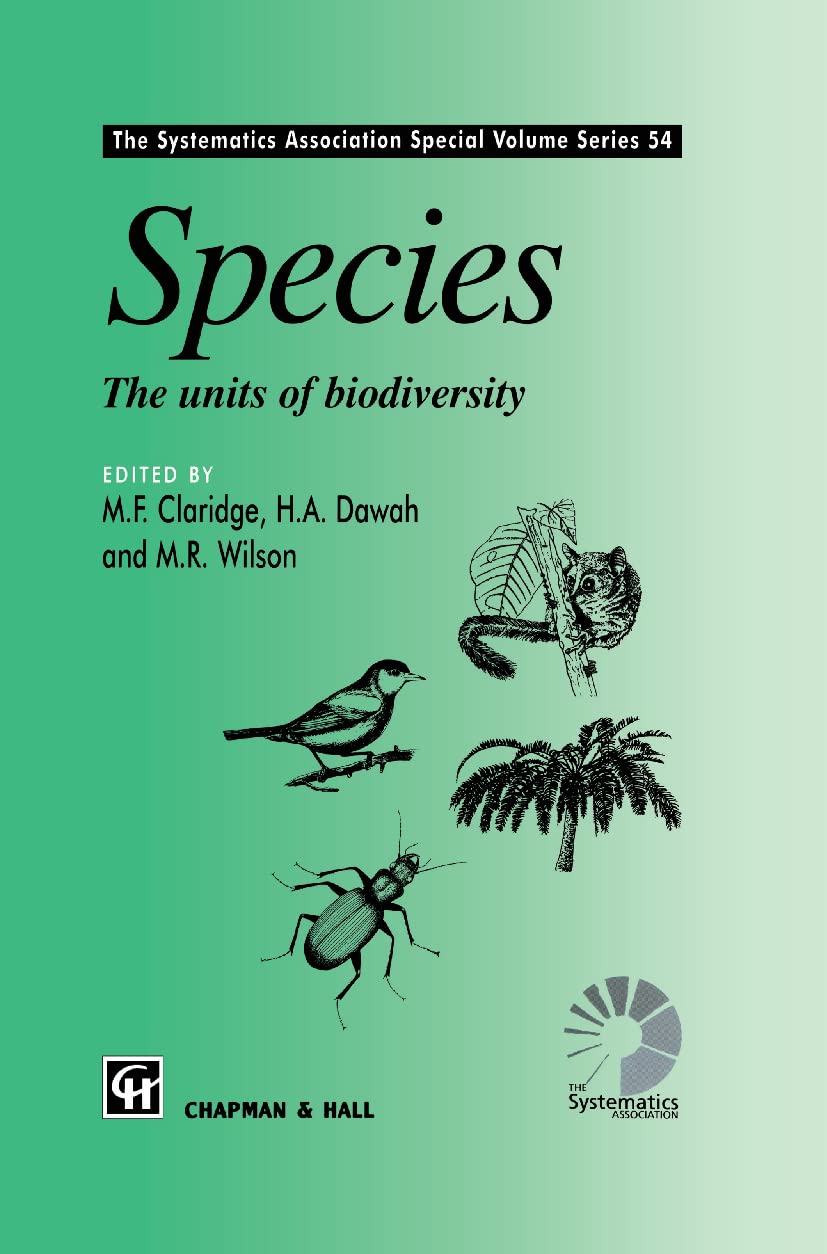 Species: The units of biodiversity (The Systematics Association Special Volume Series, 54)