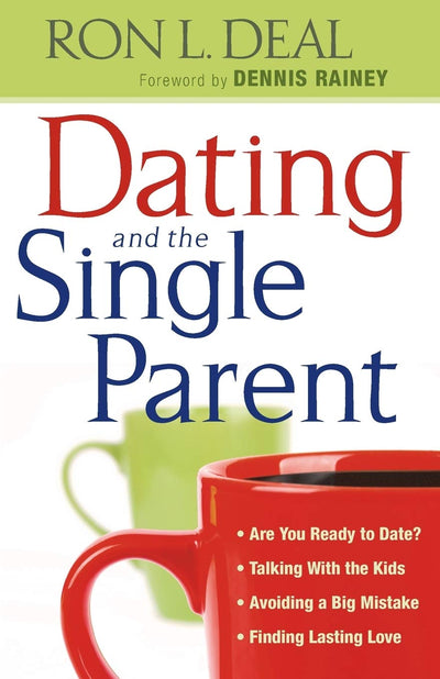 Dating and the Single Parent: * Are You Ready to Date? * Talking With the Kids * Avoiding a Big Mistake * Finding Lasting Love