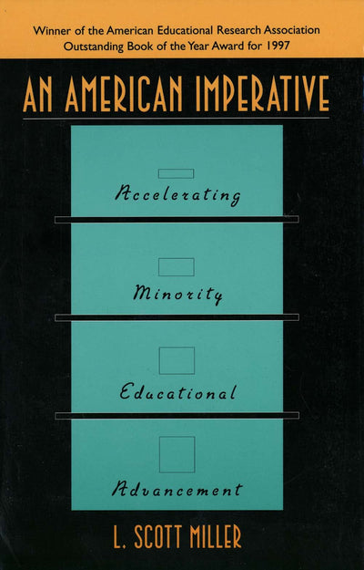 An American Imperative: Accelerating Minority Educational Advancement