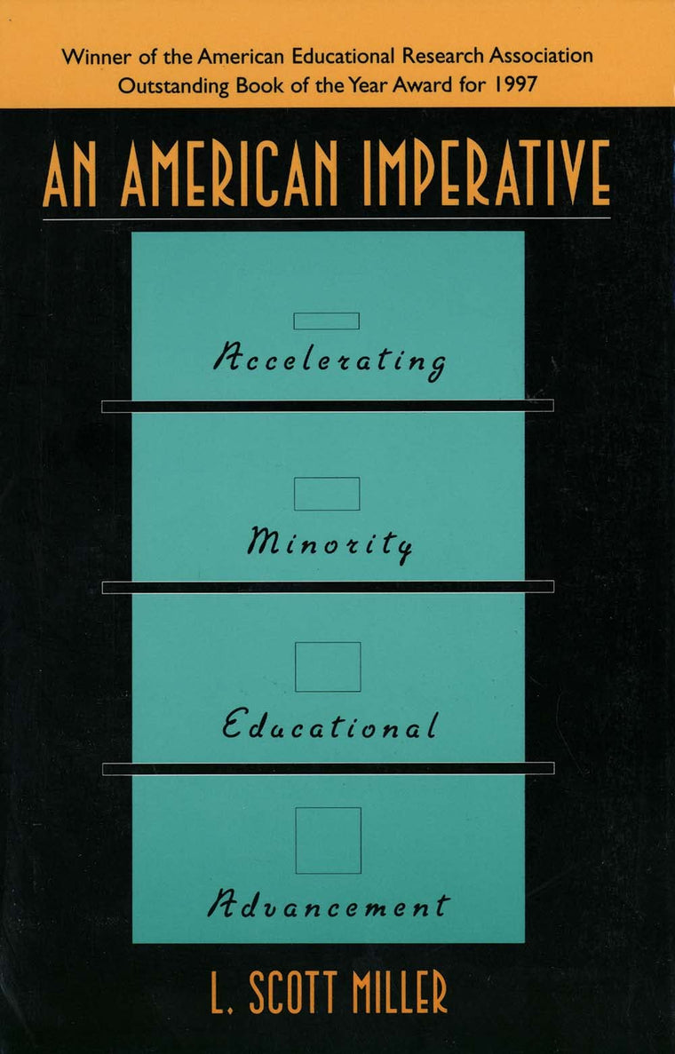 An American Imperative: Accelerating Minority Educational Advancement