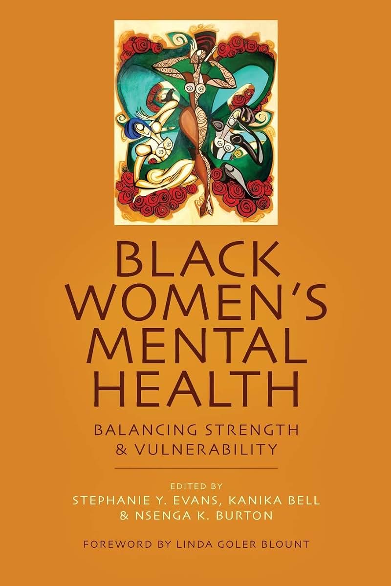 Black Women's Mental Health: Balancing Strength and Vulnerability
