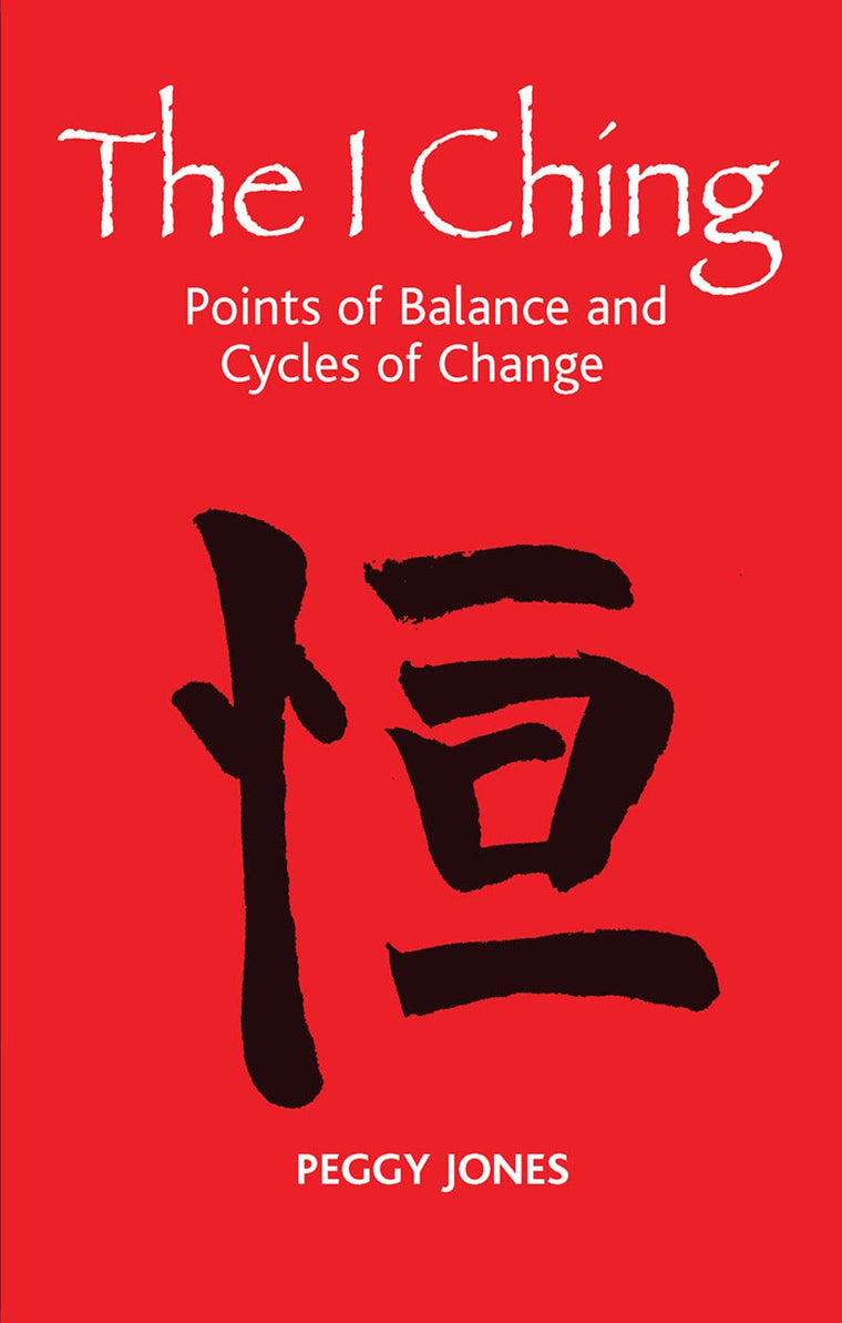 The I Ching: Points of Balance and Cycles of Change