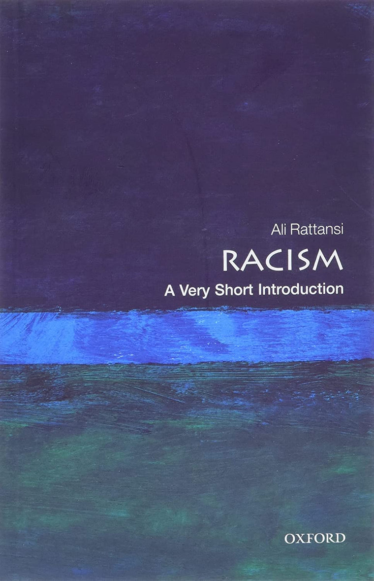 Racism: A Very Short Introduction (Very Short Introductions)
