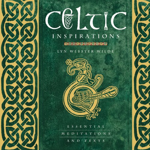 Celtic Inspirations: Essential Meditations and Texts