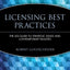 The LESI Guide to Licensing Best Practices: Strategic Issues and Contemporary Realities