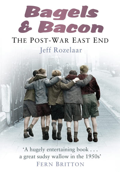 Bagels & Bacon: The Post War East End
