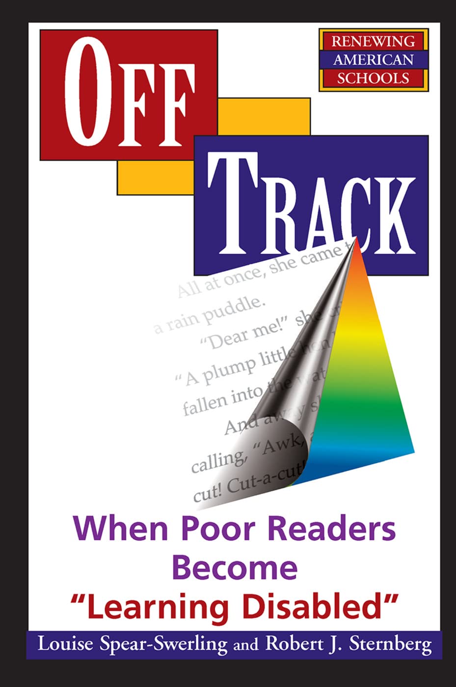 Off Track: When Poor Readers Become ""Learning Disabled""