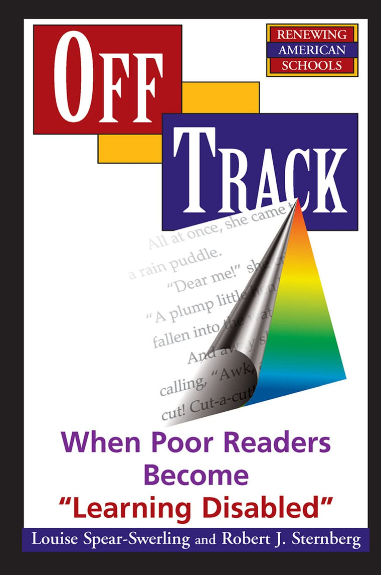Off Track: When Poor Readers Become ""Learning Disabled""