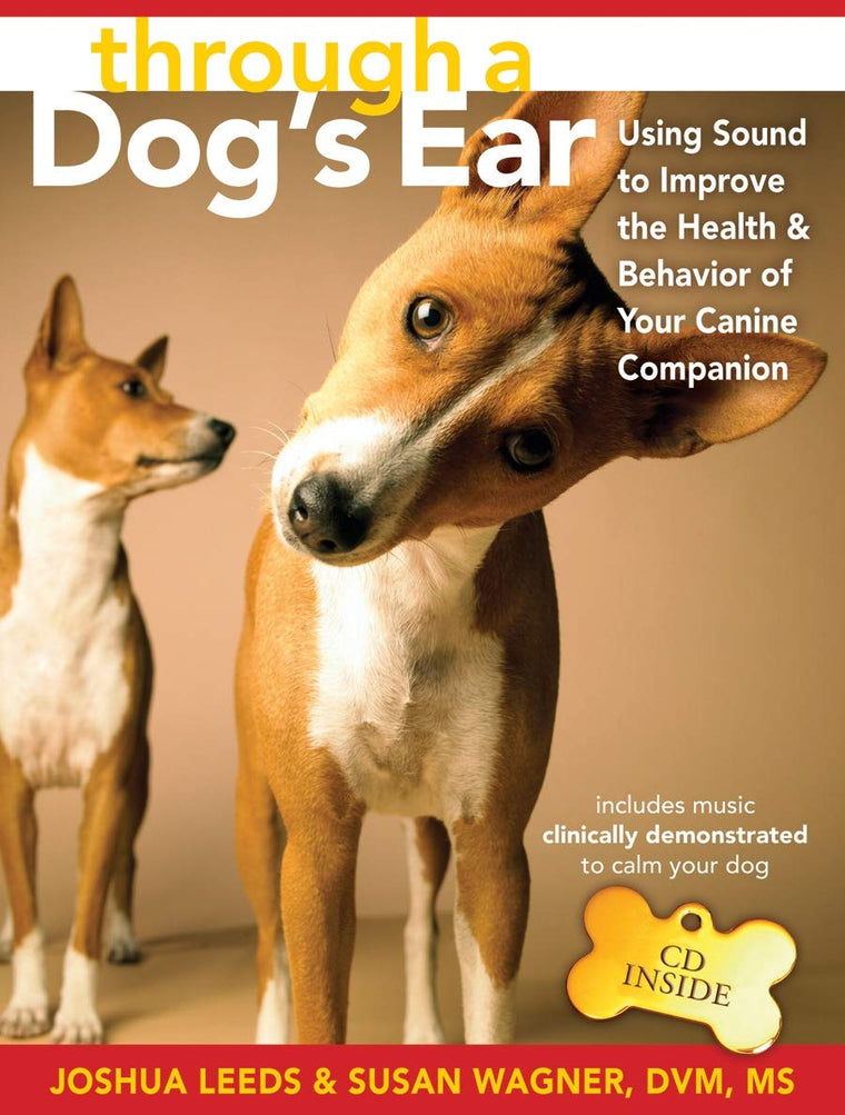 Through a Dog's Ear: Using Sound to Improve the Health & Beh