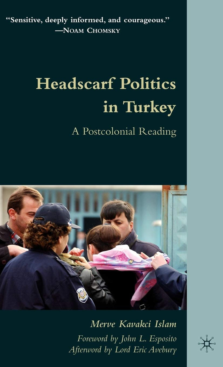 Headscarf Politics in Turkey: A Postcolonial Reading