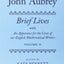 John Aubrey: Brief Lives with An Apparatus for the Lives of our English Mathematical Writers
