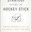 Strategy Beyond the Hockey Stick: People, Probabilities, and Big Moves to Beat the Odds