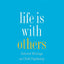 Life Is with Others: Selected Writings on Child Psychiatry