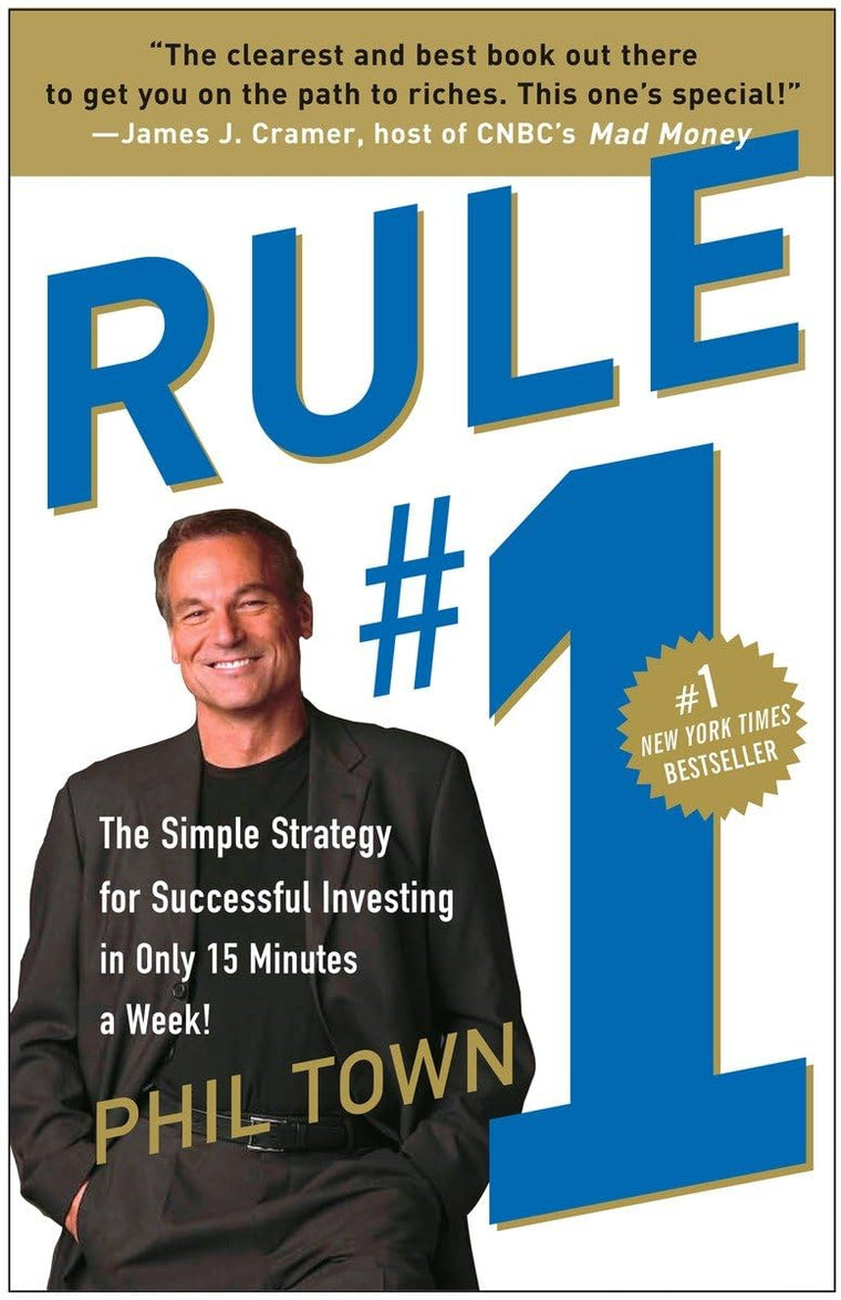 Rule #1: The Simple Strategy for Successful Investing in Onl