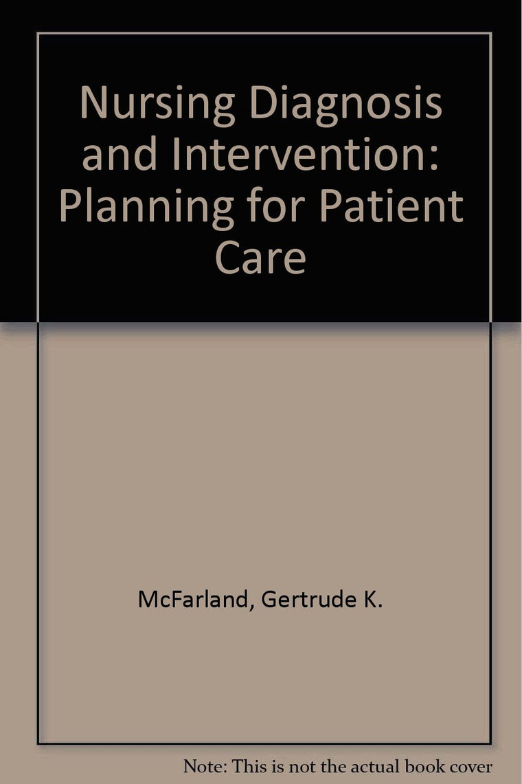 Nursing Diagnosis and Intervention: Planning for Patient Care