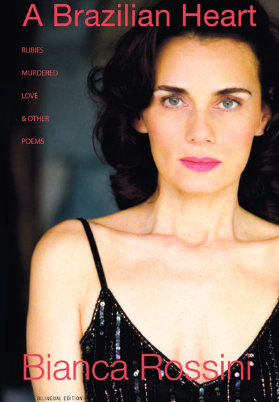 A Brazilian Heart: Rubies, Murdered Love and Other Poems