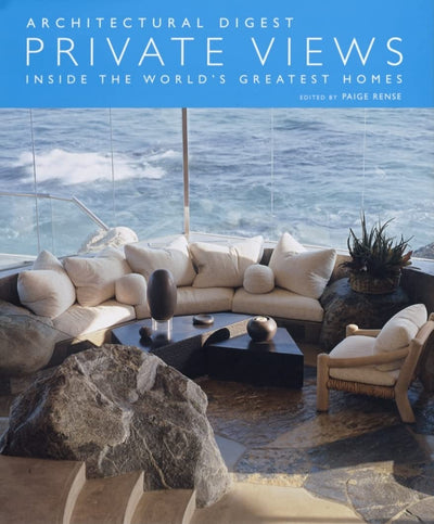 Private Views: Inside the World's Greatest Homes