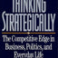 Thinking Strategically: The Competitive Edge in Business, Politics, and Everyday Life (Norton Paperback)