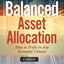 Balanced Asset Allocation: How to Profit in Any Economic Climate (Wiley Finance)