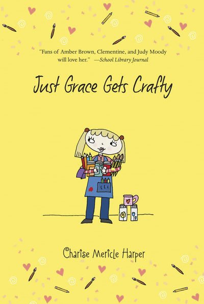 Just Grace Gets Crafty: A Friendship Adventure About Creative Problem-Solving for Children (Ages 6-9) (The Just Grace Series, 12)