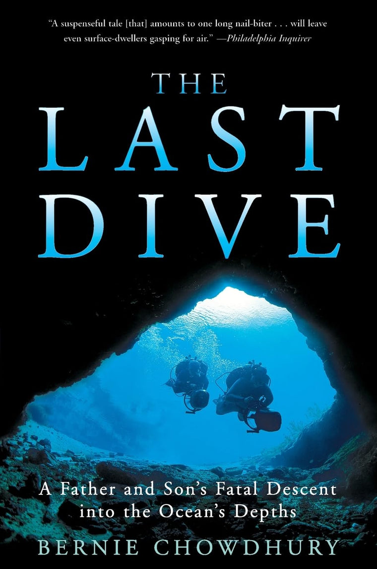 The Last Dive: A Father and Son's Fatal Descent into the Oce