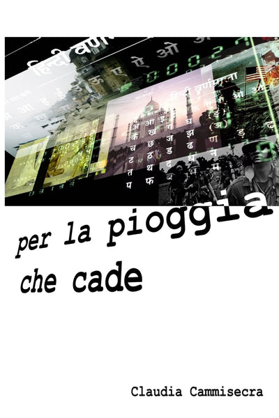 Per la pioggia che cade (Italian Edition)