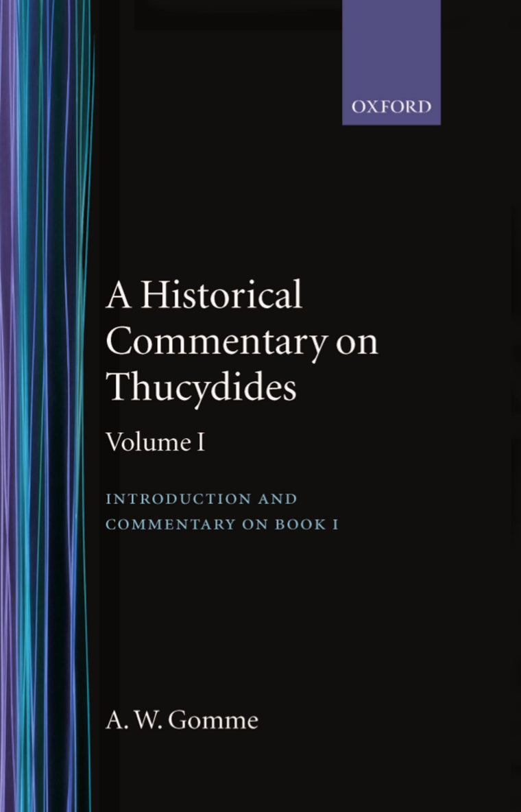 An Historical Commentary on Thucydides Volume 1. Introduction, and Commentary on Book I