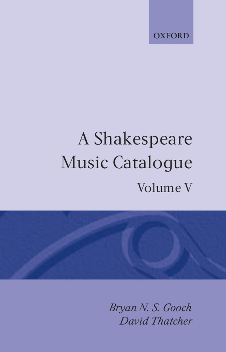 A Shakespeare Music Catalogue: Volume V: Bibliography (Shakespeare Music Catalogue Vol. 5)