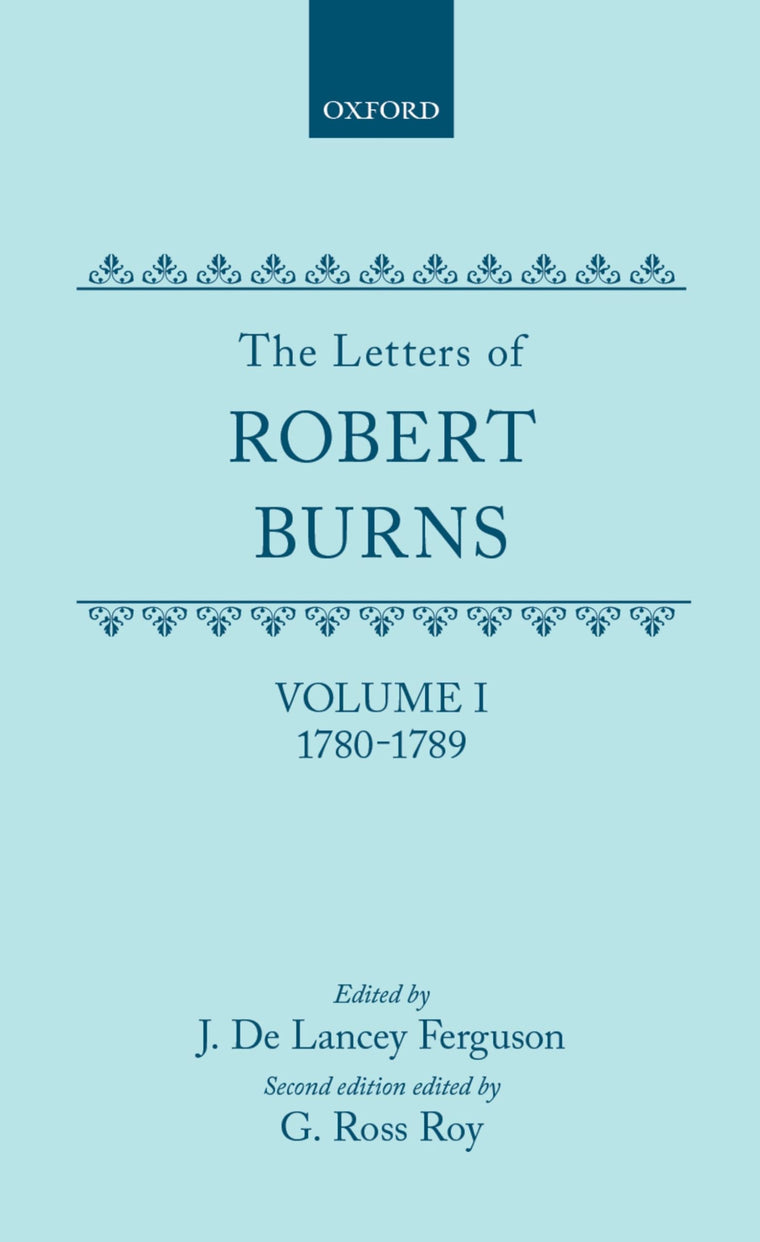 The Letters of Robert Burns: Volume I: 1780-1789
