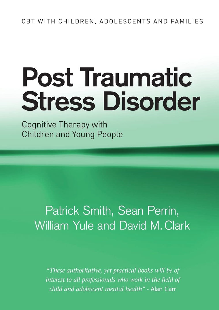 Post Traumatic Stress Disorder (CBT with Children, Adolescents and Families)