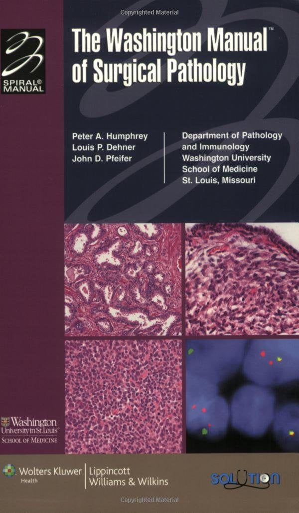 The Washington Manual of Surgical Pathology (Spiral Manual Series)