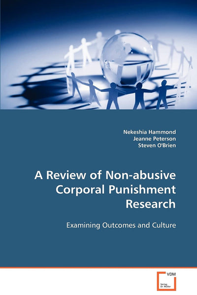 A Review of Non-abusive Corporal Punishment Research: Examining Outcomes and Culture