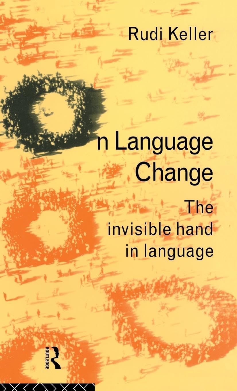 On Language Change: The Invisible Hand in Language