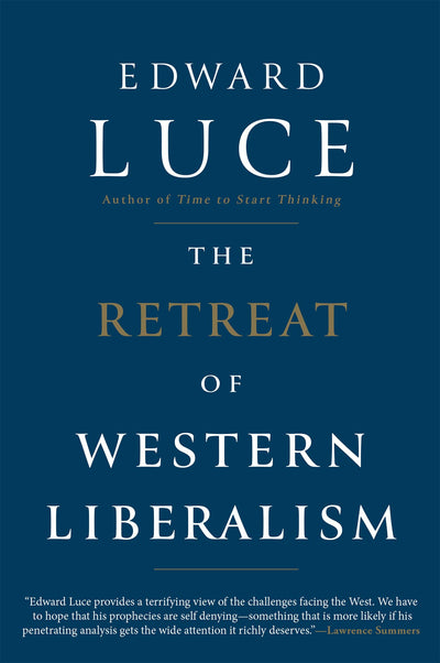 The Retreat of Western Liberalism