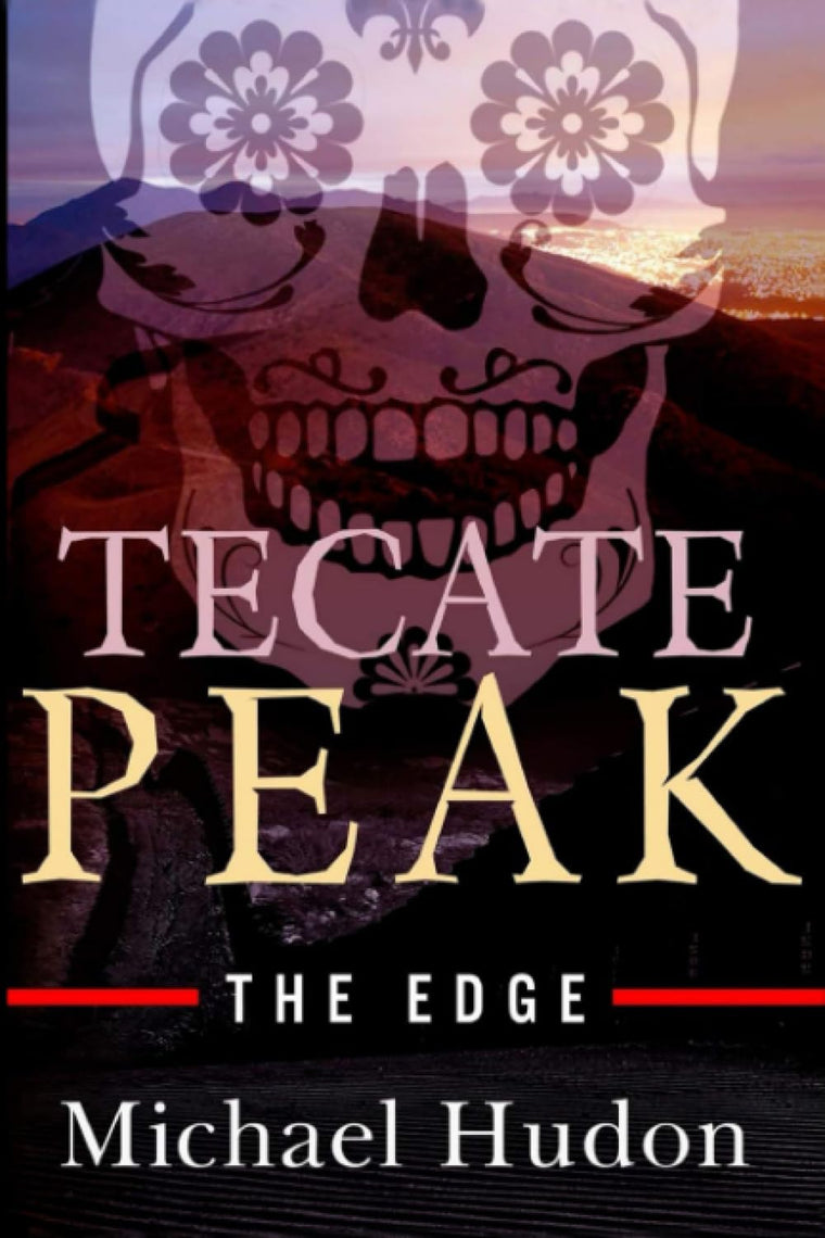 Tecate Peak: The Edge
