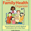 Your Family Health Organizer: Record Parents' and Kids' Medical Information All in One Place