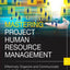 Mastering Project Human Resource Management: Effectively Organize and Communicate With All Project Stakeholders (Ft Press Project Management)