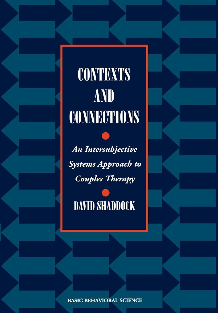 Contexts And Connections: An Intersubjective Approach To Couples Therapy