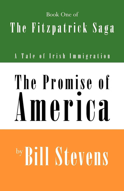The Promise of America Book 1: The Fitzpatrick Saga