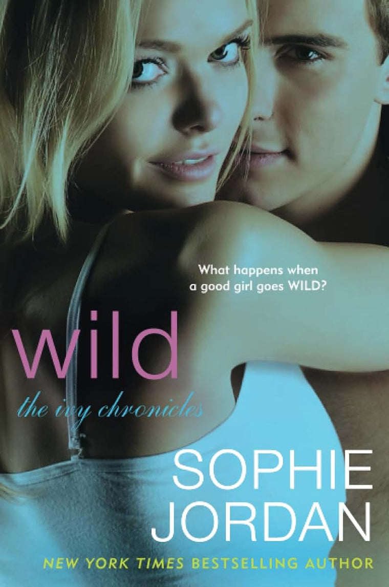 WILD (The Ivy Chronicles, 3)