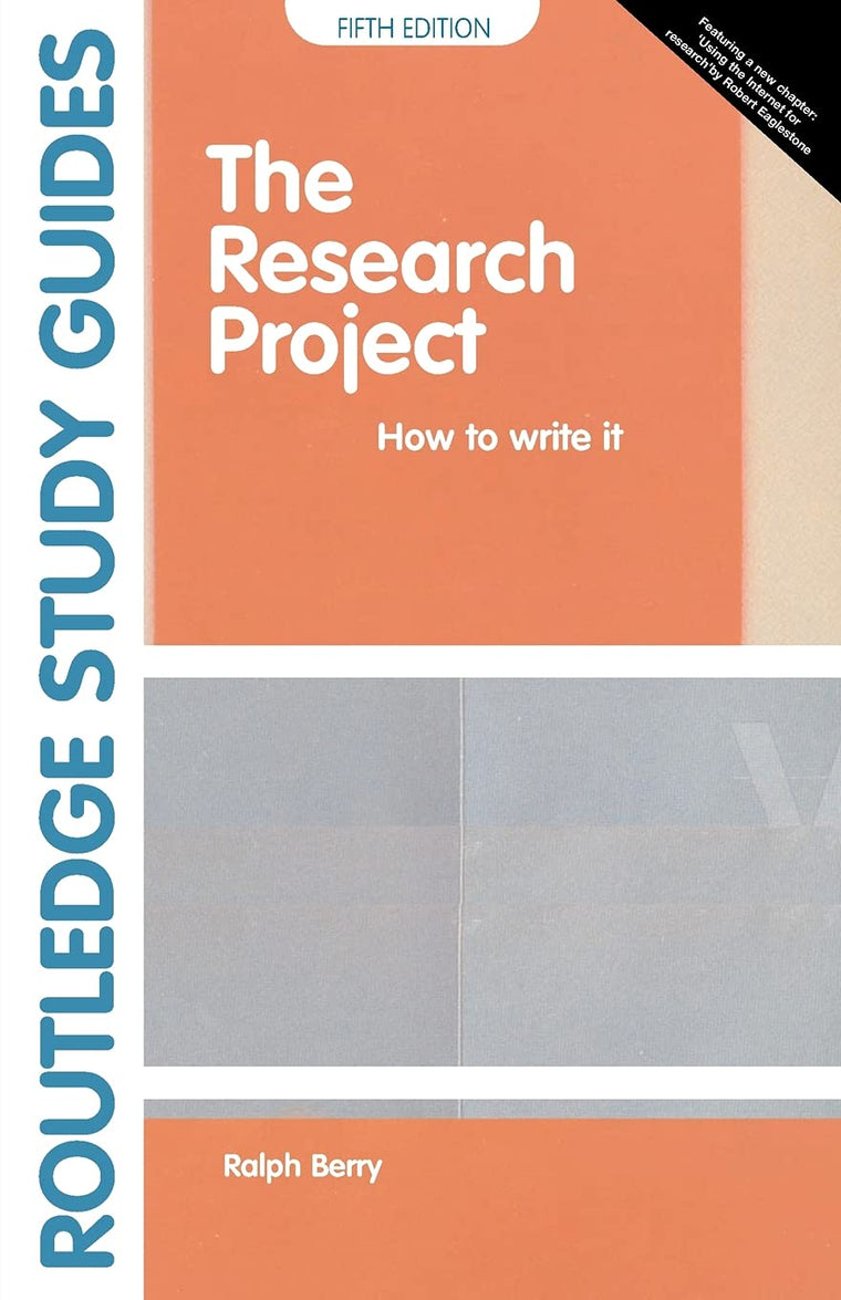 The Research Project: How to Write It (Study Guides)