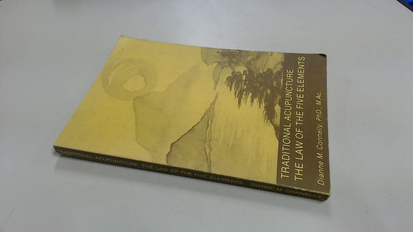 Traditional Acupuncture: The Law of the Five Elements by Con