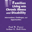 Families Living with Chronic Illness and Disability: Interventions, Challenges, and Opportunities (Springer Series on Rehabilitation)